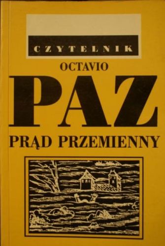 Okładka: Octavio Paz - Prąd przemienny