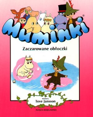 Okładka: Tove Jansson - Muminki. Zaczarowane obłoczki