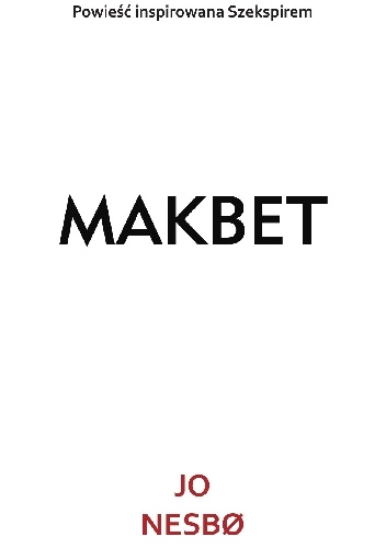 Okładka: Jo Nesbø - Makbet