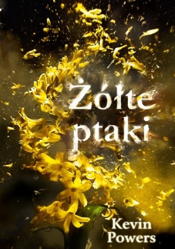 Okładka: Kevin Powers - Żółte ptaki