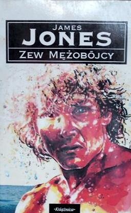 Okładka: James Jones - Zew Mężobójcy