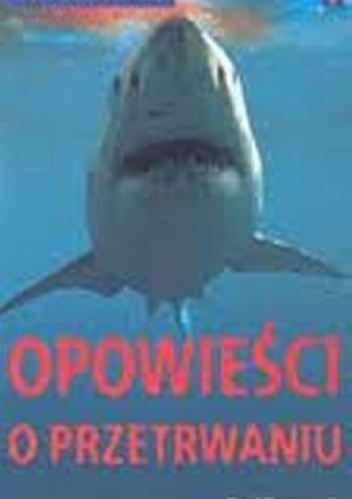 Okładka: Paul Dowswell - Opowieści o przetrwaniu