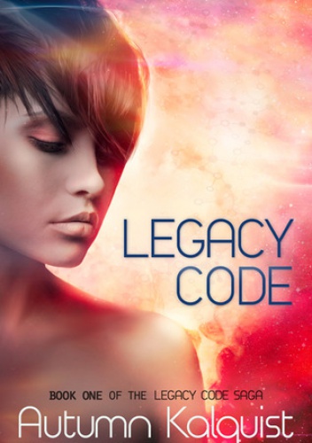 Okładka: Autumn Kalquist - Legacy Code