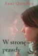 Okładka: Anna Quindlen - W stronę prawdy