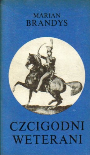 Okładka: Marian Brandys - Czcigodni weterani