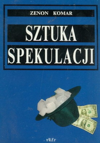Okładka: Zenon Komar - Sztuka Spekulacji