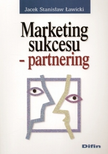 Okładka: Jacek Stanisław Ławicki - Marketing sukcesu. Partnering