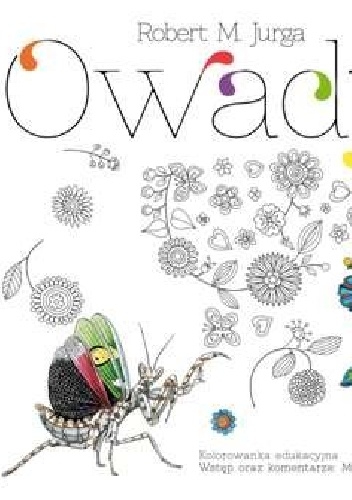 Okładka: Robert M. Jurga - Owady. Kolorowanka edukacyjna