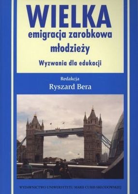 Okładka:  praca zbiorowa - wielka emigracja zarobkowa młodzieży