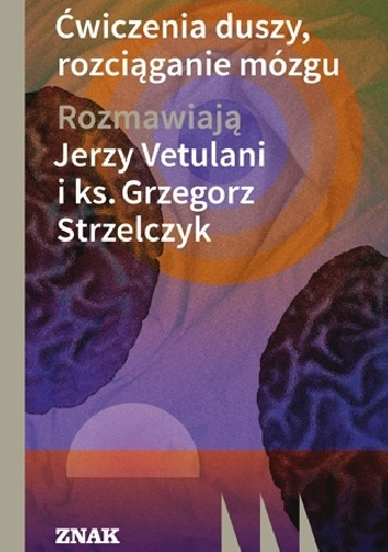 Okładka: Jerzy Vetulani - Ćwiczenia duszy, rozciąganie mózgu