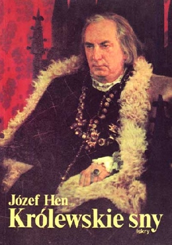 Okładka: Józef Hen - Królewskie sny