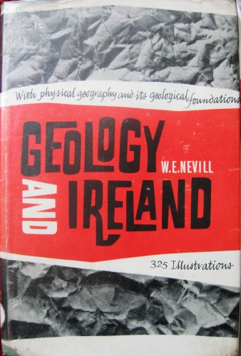 Okładka: W. E. Nevill - Geology and Ireland