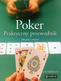 Okładka: Lou Krieger - Poker. Praktyczny przewodnik. Jak grać i wygrać