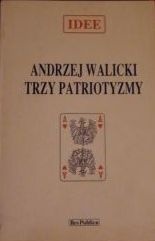 Okładka: Andrzej Walicki - Trzy patriotyzmy