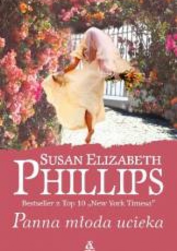 Okładka: Susan Elizabeth Phillips - Panna młoda ucieka