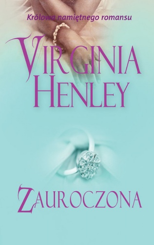 Okładka: Virginia Henley - Zauroczona