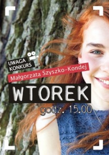 Okładka: Małgorzata Szyszko-Kondej - Wtorek godzina 15
