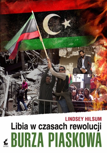 Okładka: Lindsey Hilsum - Burza piaskowa. Libia w czasach rewolucji