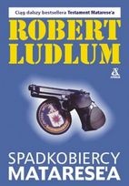 Okładka: Robert Ludlum - Spadkobiercy Matarese'a