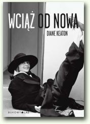 Okładka: Diane Keaton - Wciąż od nowa