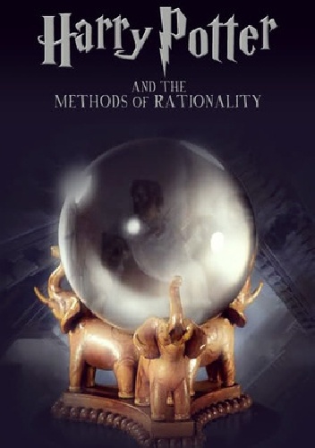 Okładka: Eliezer Yudkowsky - Harry Potter and the Methods of Rationality