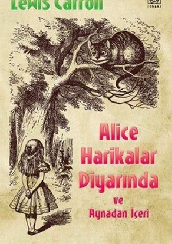 Okładka: Lewis Carroll - Alice Harikalar Diyarında ve Aynadan İçeri