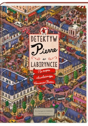 Okładka: Chihiro Maruyama - Detektyw Pierre w labiryncie. Na tropie skradzionego Kamienia Chaosu