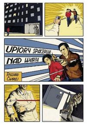 Okładka: Ryszard Ćwirlej - Upiory spacerują nad Wartą