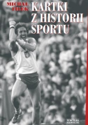 Okładka: Michał Filek - Kartki z historii sportu