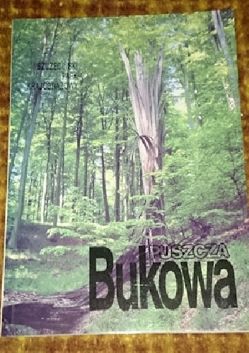 Okładka:  - Puszcza bukowa - szczeciński park krajobrazowy