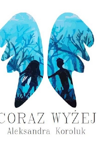 Okładka: Aleksandra Koroluk - Coraz wyżej