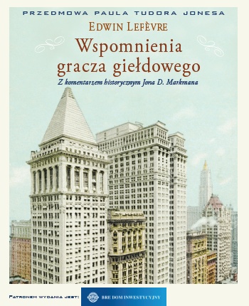 Okładka: Edwin Lefèvre - Wspomnienia Gracza Giełdowego