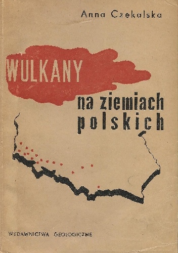 Okładka: Anna Czekalska - Wulkany na ziemiach polskich