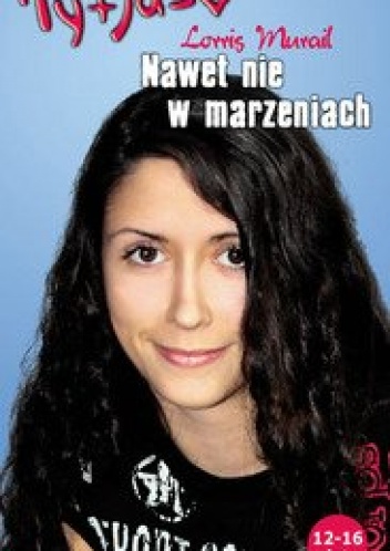 Okładka: Lorris Murail - Nawet nie w marzeniach