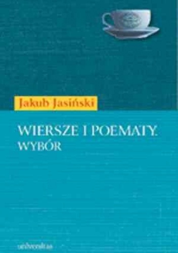 Okładka: Jakub Jasiński - Wiersze i poematy