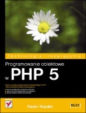 Okładka: Hasin Hayder - Programowanie obiektowe w PHP 5