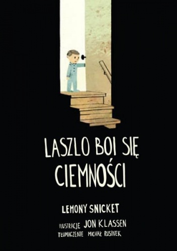 Okładka: Lemony Snicket - Laszlo boi się ciemności