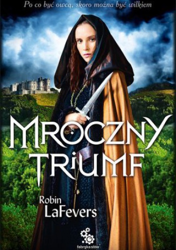 Okładka: Robin LaFevers - Mroczny triumf