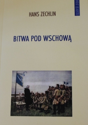 Okładka: Hans Zechlin - Bitwa pod Wschową. Studium wojskowo-historyczne.