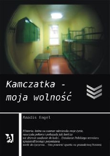 Okładka: Amadis Engel - Kamczatka – moja wolność