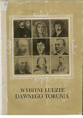 Okładka:  praca zbiorowa - Wybitni ludzie dawnego Torunia