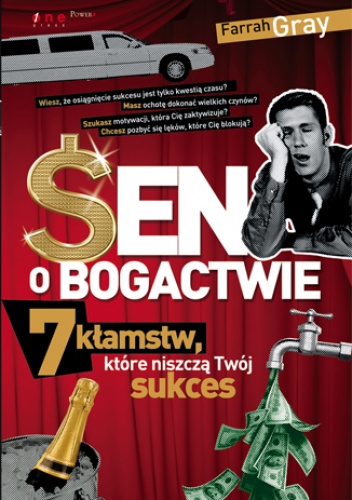 Okładka: Farrah Gray - Sen o bogactwie. 7 kłamstw, które niszczą Twój sukces