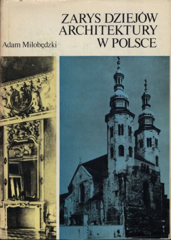 Okładka: Adam Miłobędzki - Zarys dziejów architektury w Polsce