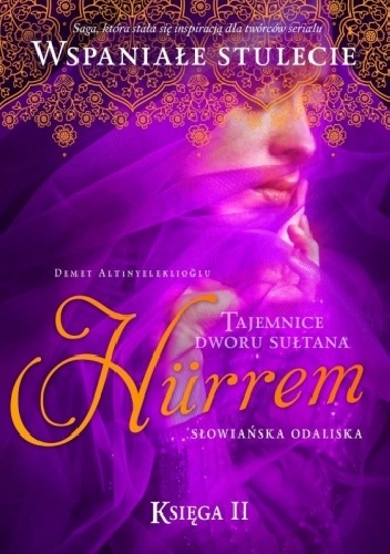 Okładka: Demet Altınyeleklioğlu - Hürrem. Słowiańska odaliska. Tom 2