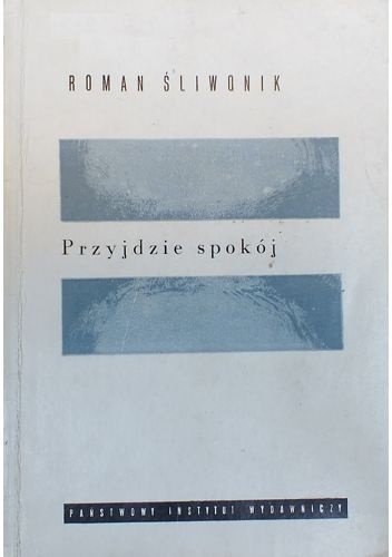 Okładka: Roman Śliwonik - Przyjdzie spokój