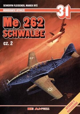 Okładka: Seweryn Fleischer - Schwalbe Me 262 cz.2