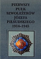 Okładka: Katarzyna Wasylik - Pierwszy pułk szwoleżerów Józefa Piłsudskiego 1914 - 1945