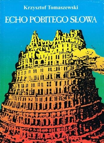 Okładka: Krzysztof Tomaszewski - Echo pobitego słowa