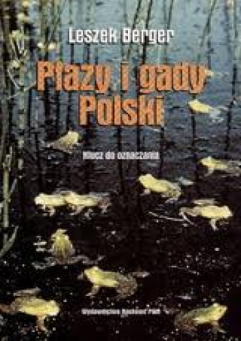Okładka: Leszek Berger - Płazy i gady Polski