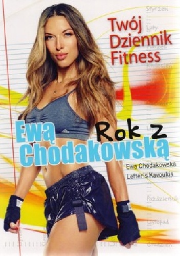 Okładka: Ewa Chodakowska - Rok z Ewą Chodakowską. Twój Dziennik Fitness
